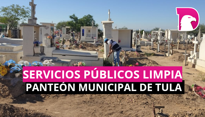  Servicios públicos limpia panteón municipal de Tula