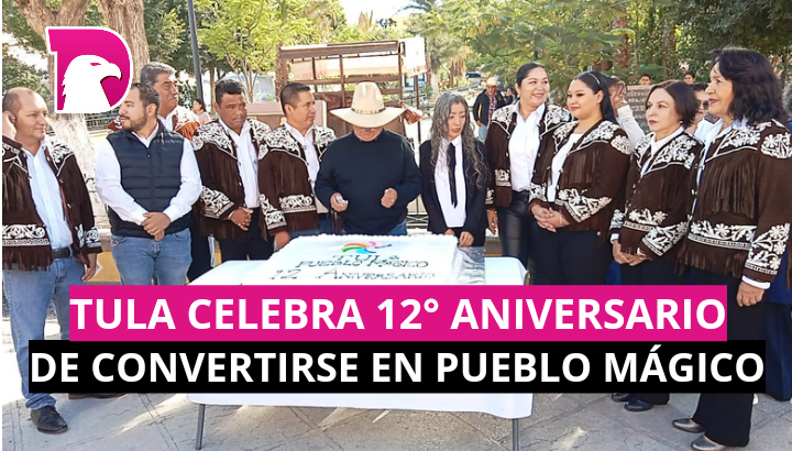  Tula celebra 12° aniversario de convertirse en Pueblo Mágico
