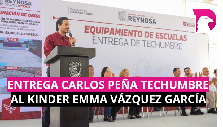  Entrega Carlos Peña techumbre al kínder Emma Vázquez García