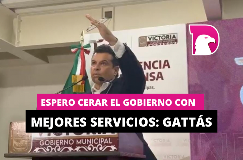  Espero cerrar el gobierno con mejores servicios: Gattás