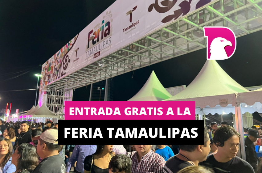  Entrada gratis a la Feria Tamaulipas