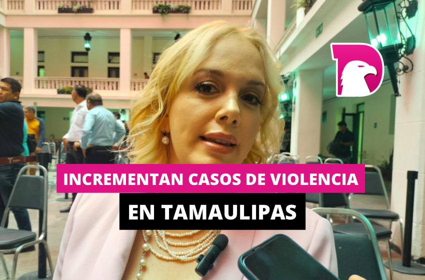  Incrementan casos de violencia en Tamaulipas