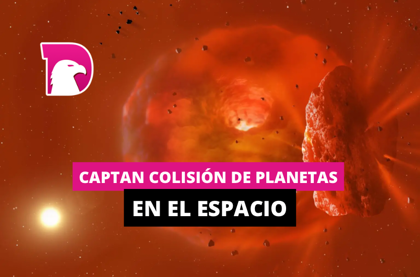  Captan colisión de planetas en el espacio