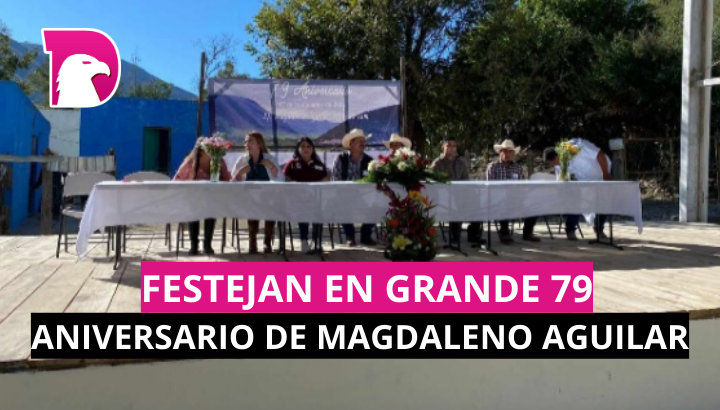  Festejan en grande 79 aniversario de Magdaleno Aguilar