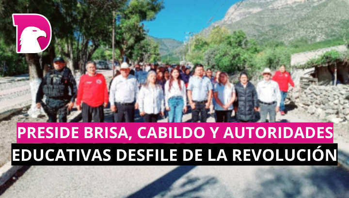  Preside Brisa, cabildo y autoridades educativas desfile de la revolución