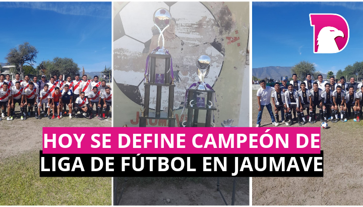  Hoy se define campeón de Liga de Fútbol en Jaumave