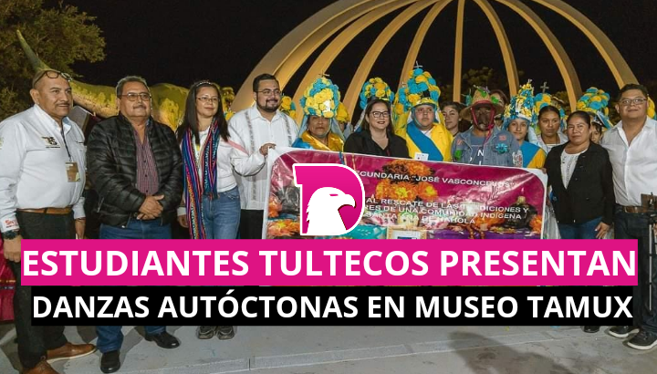  Estudiantes de Tultecos presentan danzas autóctonas en Museo Tamux