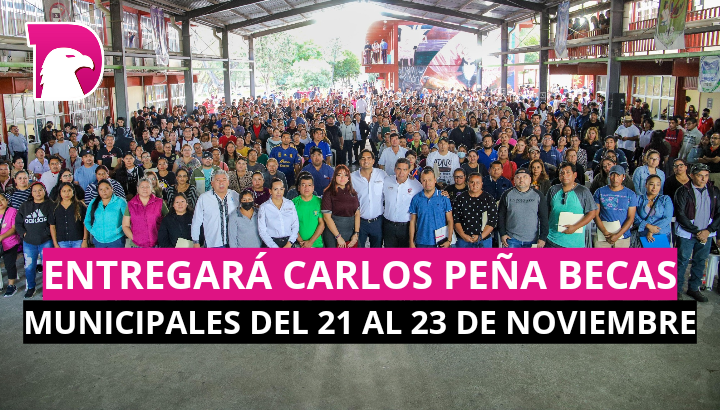  Entregará Carlos Peña becas municipales del 21 al 23 de noviembre