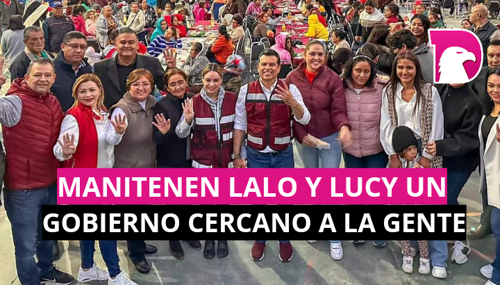  Mantienen Lalo y Lucy un gobierno cercano a la gente.