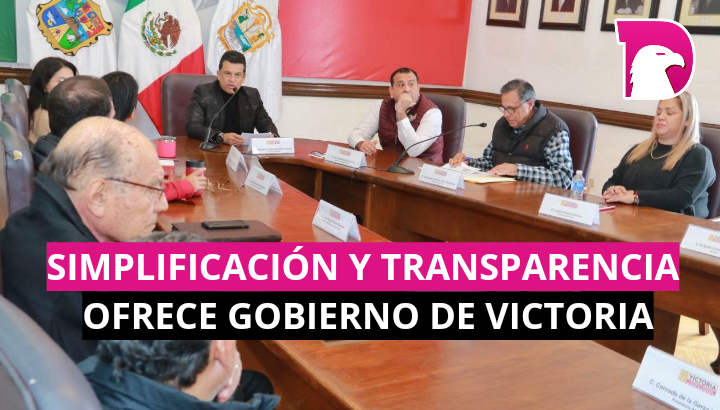  Simplificación y transparencia ofrece Gobierno de Victoria