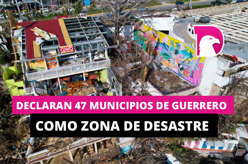  Declaran 47 municipios de Guerrero como zona de desastre por huracán Otis