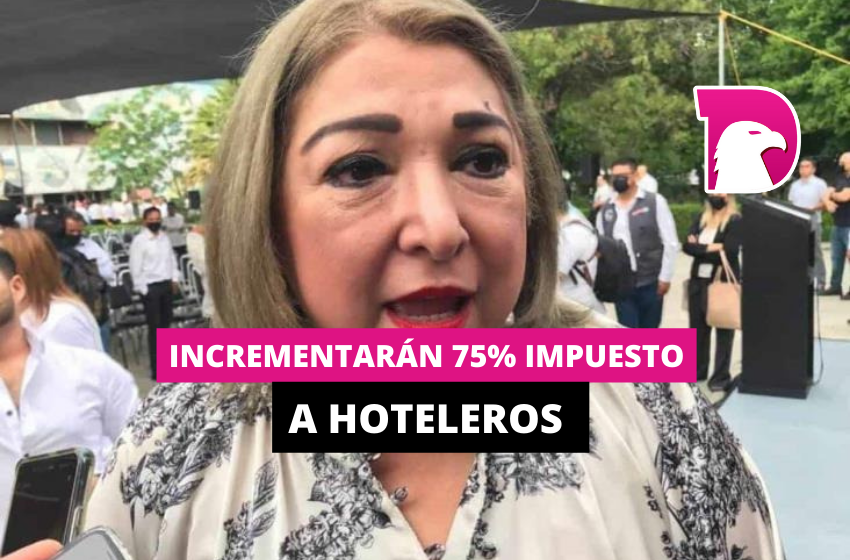  Incrementarán 75% impuesto a hoteleros