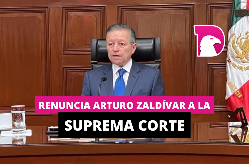  Renuncia Arturo Zaldívar a la Suprema Corte