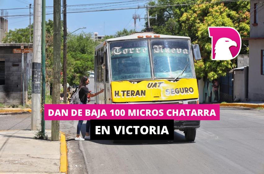  Dan de baja 100 micros chatarra en Victoria