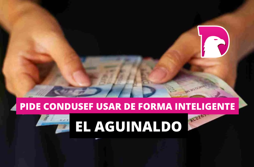  Pide Consudef usar de forma ‘inteligente’ el aguinaldo