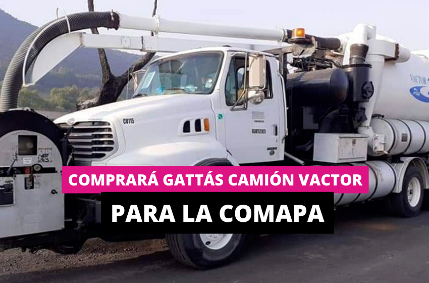  Comprará Gattás camión vactor para la Comapa