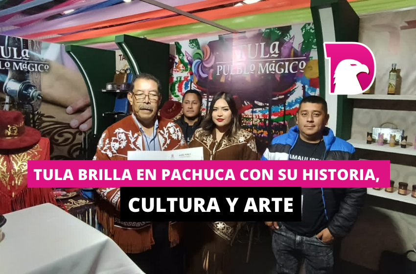  Tula brilla en Pachuca con su historia, cultura y arte