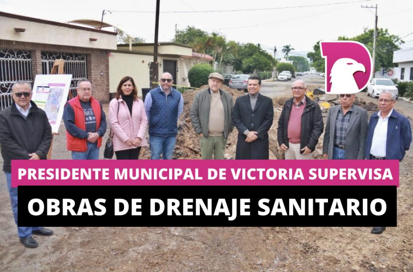  Presidente municipal de Victoria supervisa obras de drenaje sanitario.