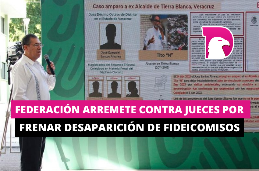  Federación arremete contra jueces por frenar desaparición de fideicomisos