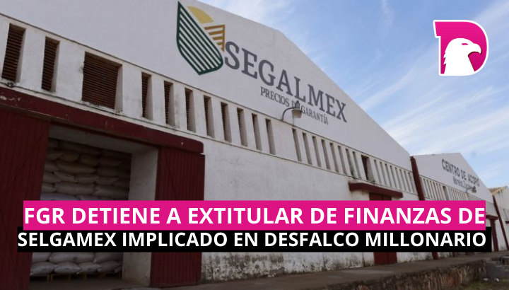  FGR detiene a extitular de Finanzas de Segalmex implicado en desfalco millonario