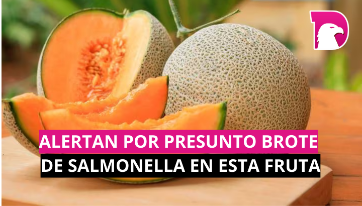  Alertan por presunto brote de salmonella en esta fruta