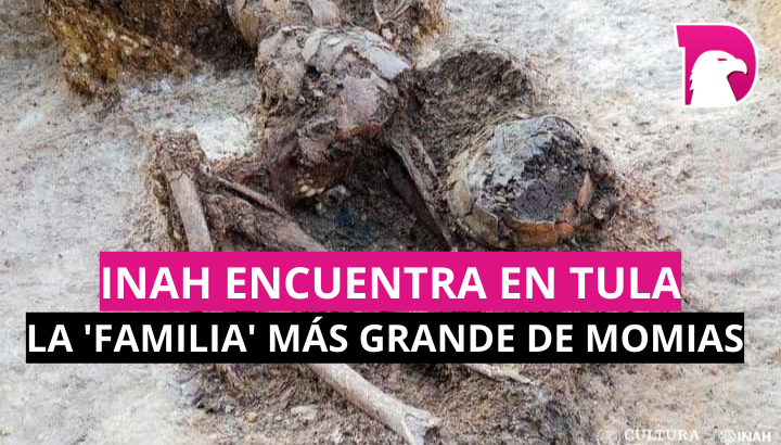  INAH encuentra en Tula la más grande ‘familia’ de momias