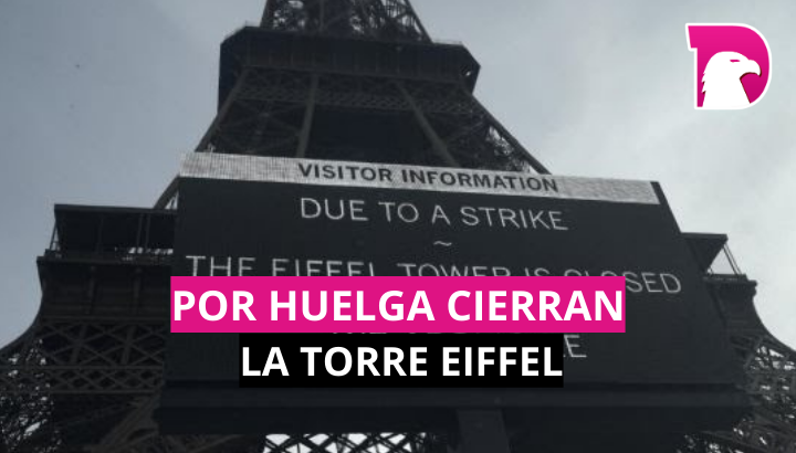  Por huelga, cierran la Torre Eiffel
