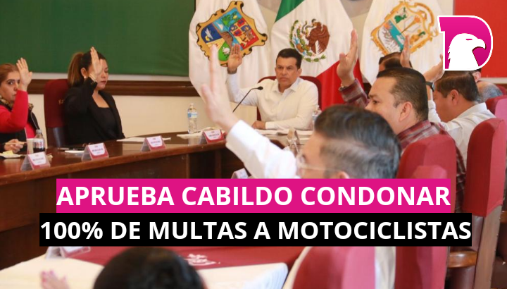  Aprueba Cabildo condonar 100% de multas a motociclistas.