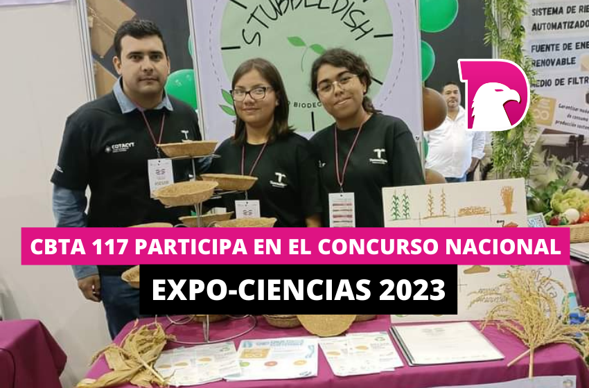  CBTa 117 participa en el Concurso Nacional Expo-Ciencias 2023