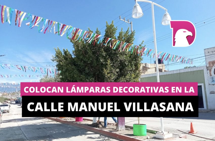  Colocan lámparas decorativas en la calle Manuel Villasana