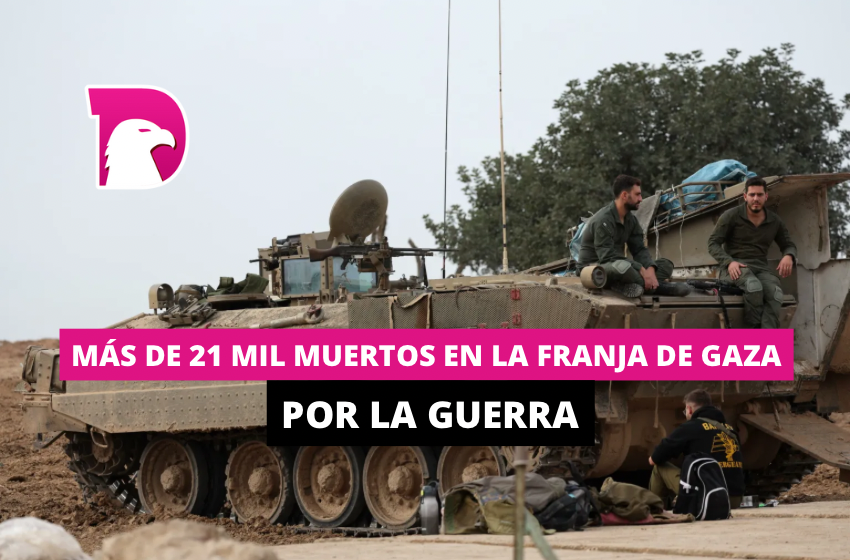  Más de 21 mil muertos en la Franja de Gaza por la guerra