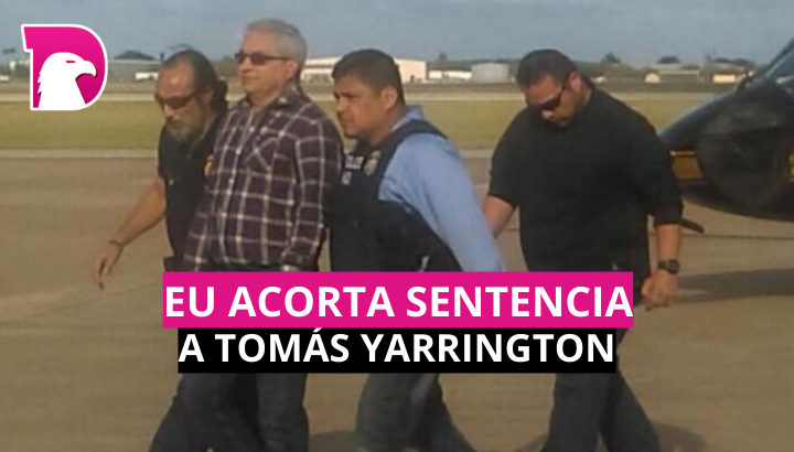  EU acorta sentencia a Tomás Yarrington