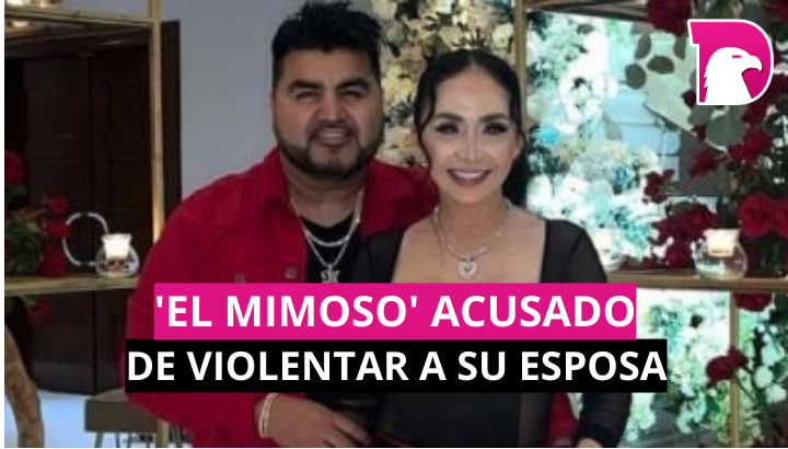  “El Mimoso’ acusado de violentar a su esposa