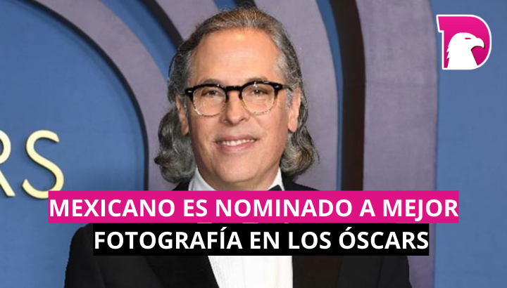  Mexicano es nominado a mejor fotografía en los Óscars