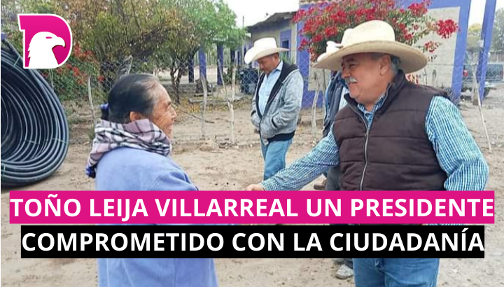  Toño Leija Villarreal, un presidente comprometido con la ciudadanía