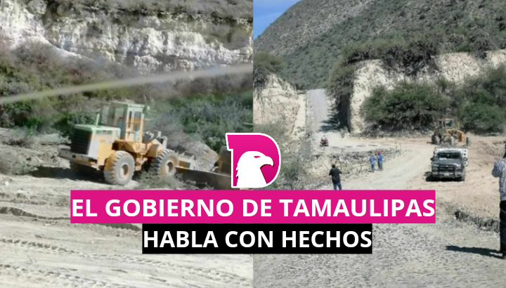  El Gobierno de Tamaulipas habla con hechos