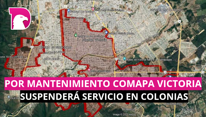  Por mantenimiento, Comapa Victoria suspenderá servicio en colonias