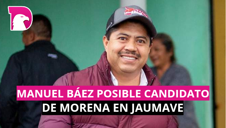  Manuel Báez posible candidato de Morena en Jaumave