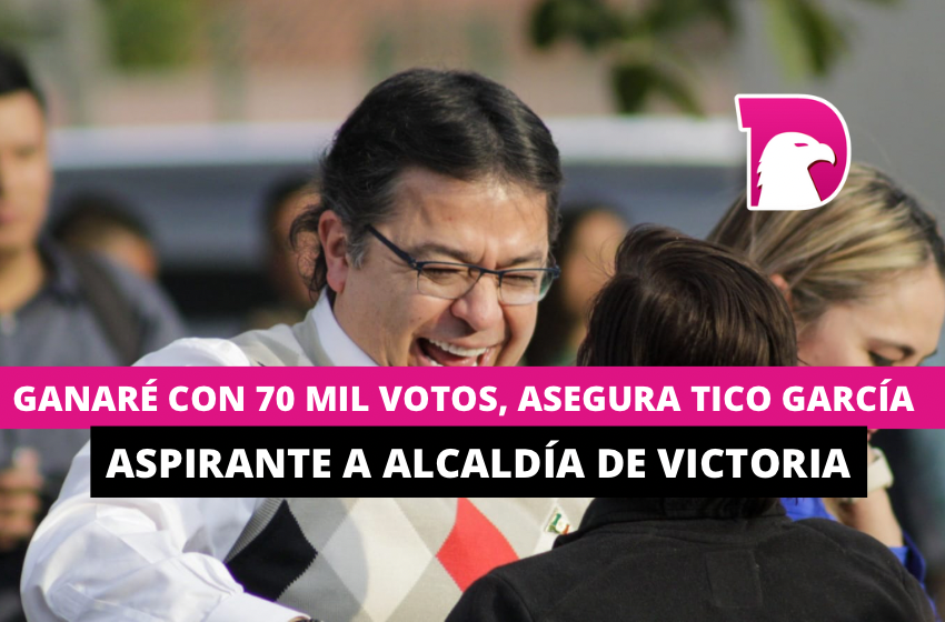  Ganaré con 70 mil votos, asegura Tico García aspirante a Alcaldía de Victoria