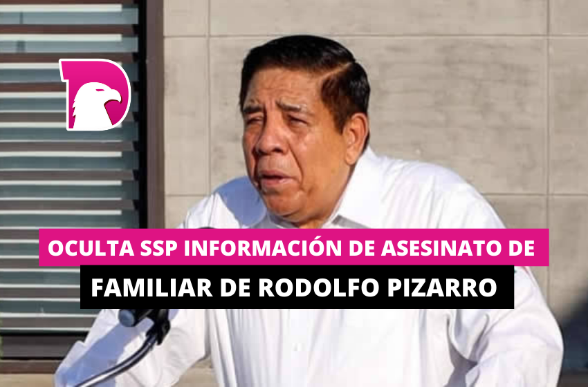  Oculta SSP información de asesinato de familiar de Rodolfo Pizarro en Madero