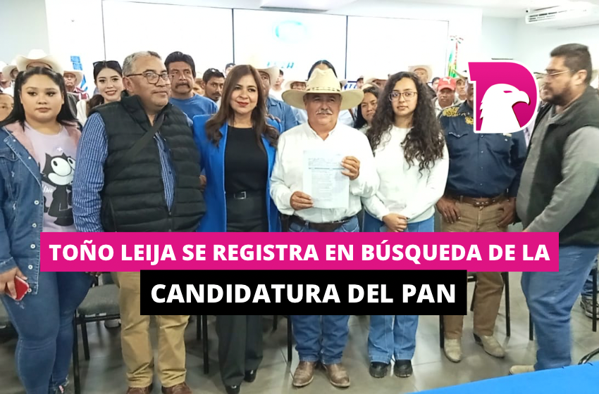  Toño Leija se registra en búsqueda de la candidatura del PAN