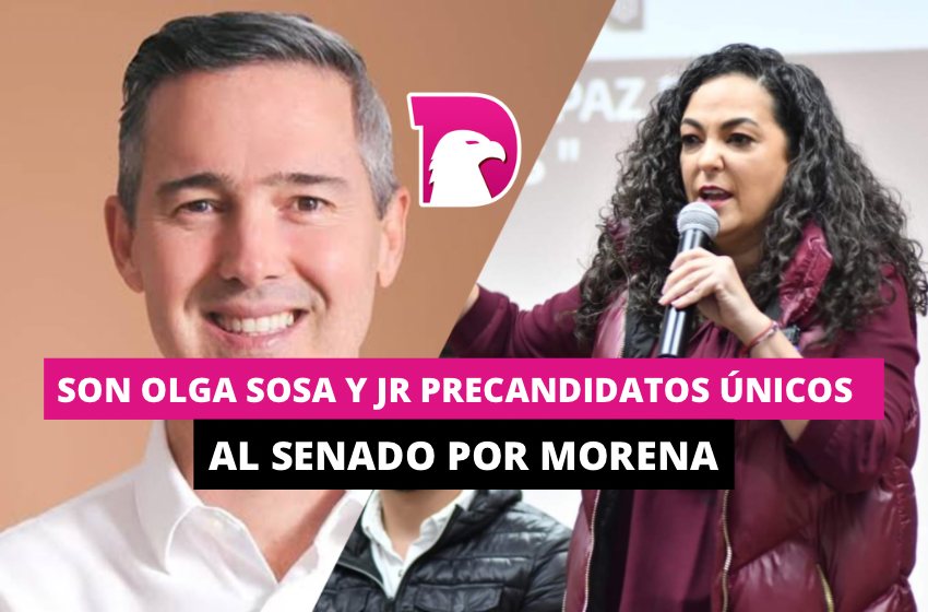  Son Olga Sosa y JR precandidatos únicos al Senado por Morena