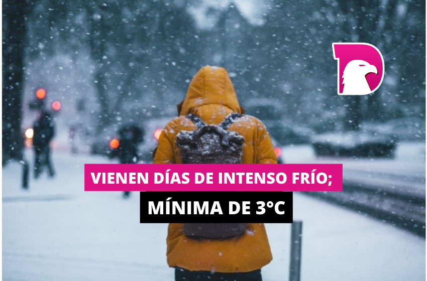  Vienen días de intenso frío: Mínima de 3°C