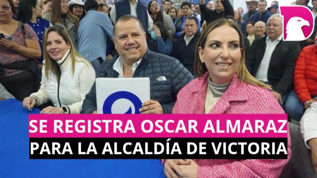  Se registra Óscar Almaraz para la Alcaldía de Victoria