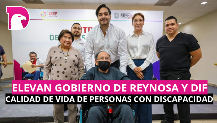  Elevan Gobierno de Reynosa y DIF calidad de vida de personas con discapacidad