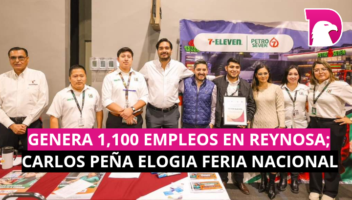  Generan 1,100 nuevos empleos en Reynosa; Carlos Peña elogia feria nacional