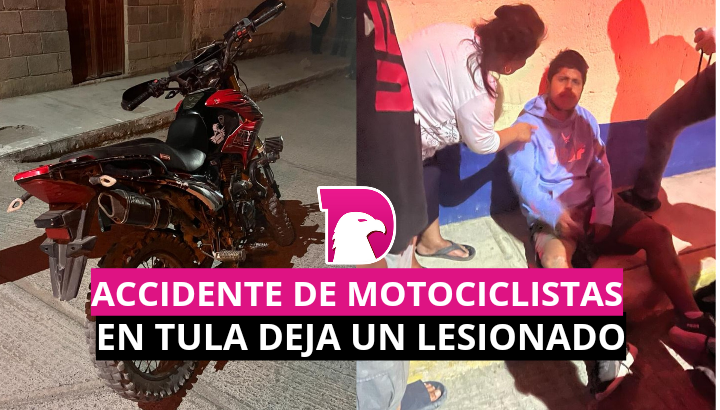  Accidente de motociclistas en Tula deja un lesionado