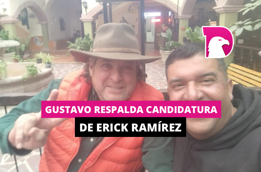  Gustavo respalda candidatura de Erick Ramírez