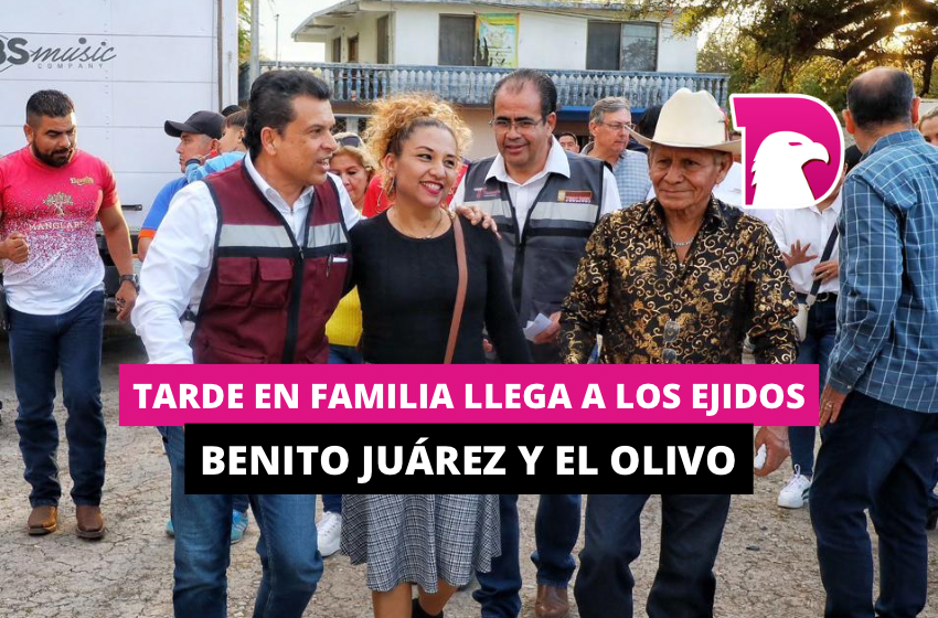  Tarde en Familia llega a los ejidos Benito Juárez y El Olivo