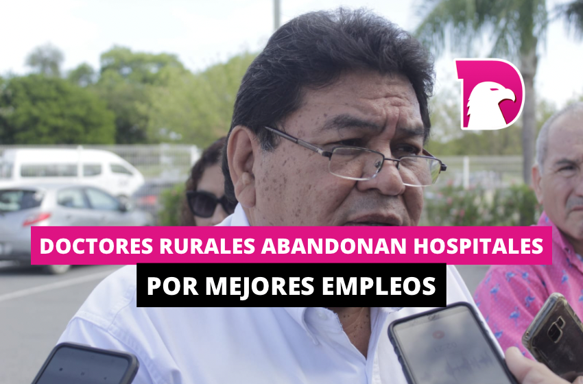  Doctores rurales abandonan hospitales por mejores empleos